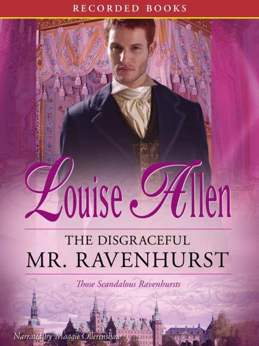 Title details for The Disgraceful Mr. Ravenhurst by Louise Allen - Wait list